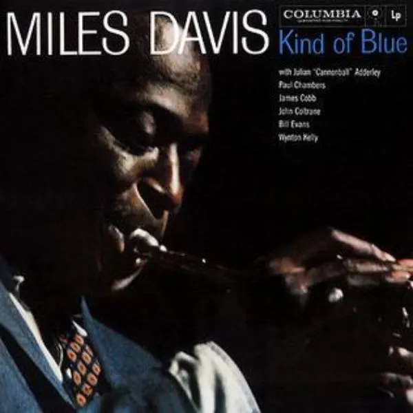 Miles Davis - "Kind of Blue" (1959)​